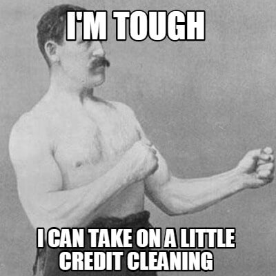 Credit cleaning meme